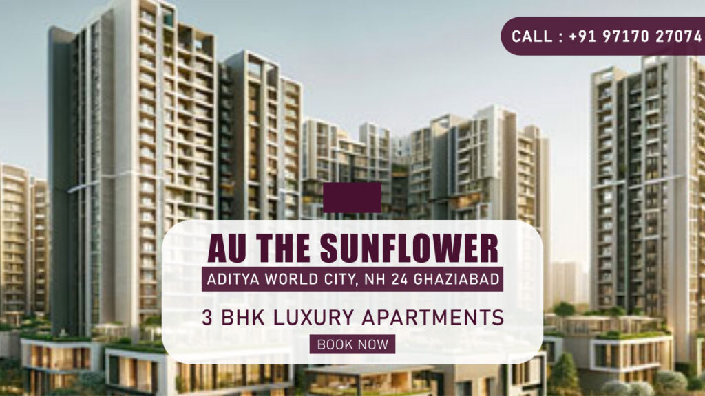 AU The Sunflower NH 24 Ghaziabad