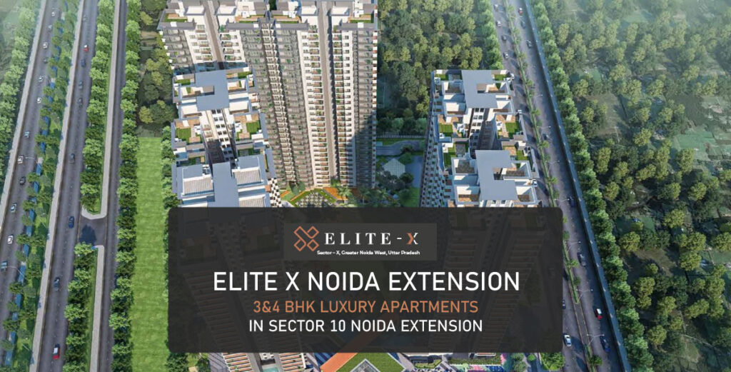 Elite X Noida Extension