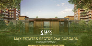 max estates sector 36a gurgaon