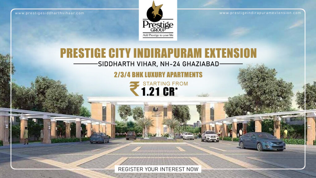 Prestige City Indirapuram Extension