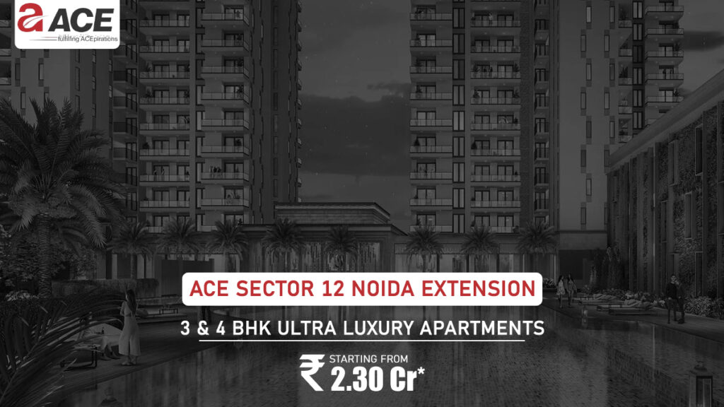 Ace Sector 12 Noida Extension