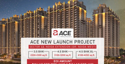 Ace Sector 12 Noida Extension