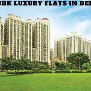 4 BHK Luxury Flats in Delhi for Sale