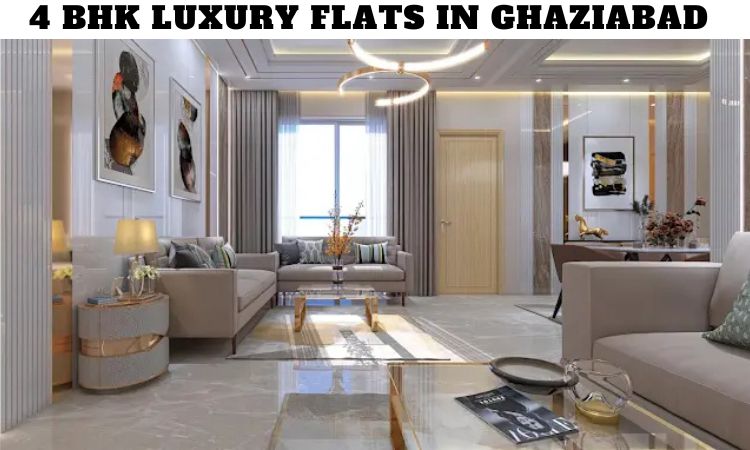 4 BHK Flats in Ghaziabad