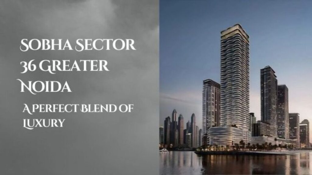 Sobha Sector 36 Greater Noida