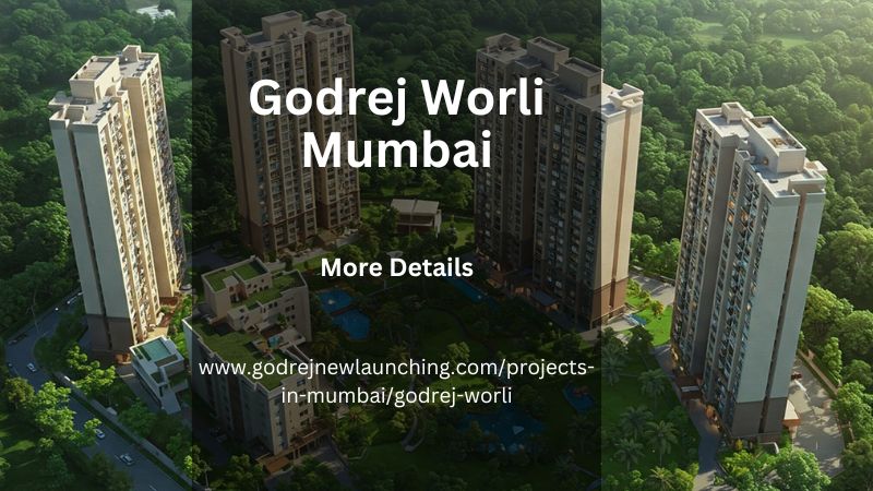 Godrej Worli Mumbai