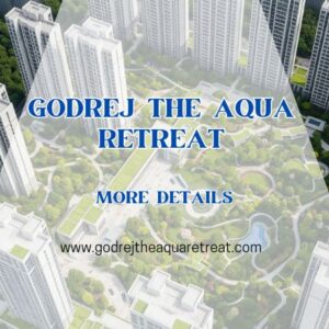 Godrej The Aqua Retreat