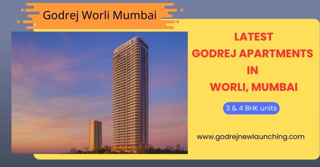 Godrej Worli Mumbai