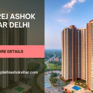 Godrej Ashok Vihar Delhi