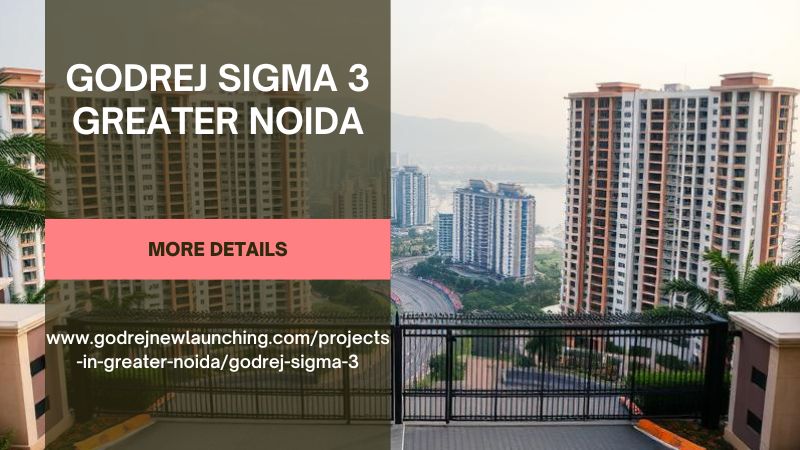 Godrej Sigma 3 Greater Noida