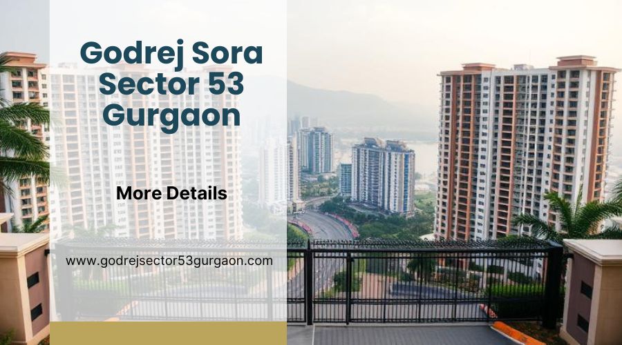 Godrej Sora Sector 53 Gurgaon