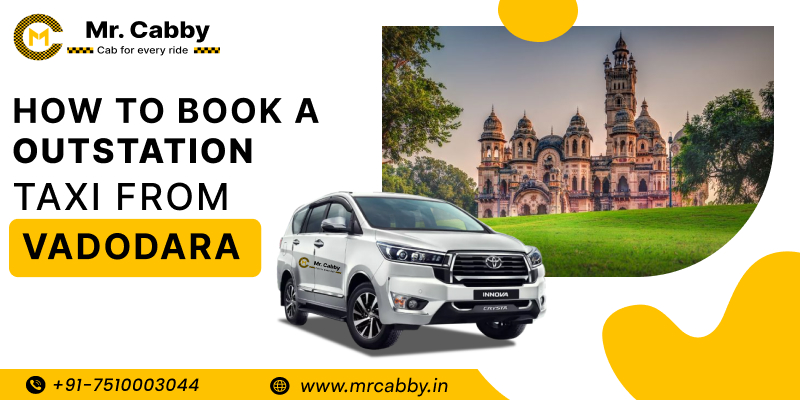 How to Book Outstation Taxi From Vadodara
