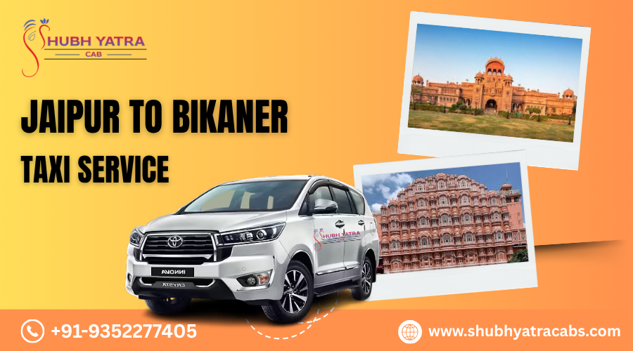 Jaipur to Bikaner Taxi Service