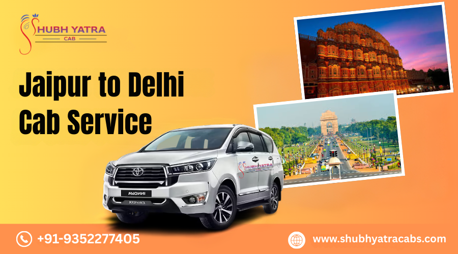 Jaipur to Delhi Cab Service