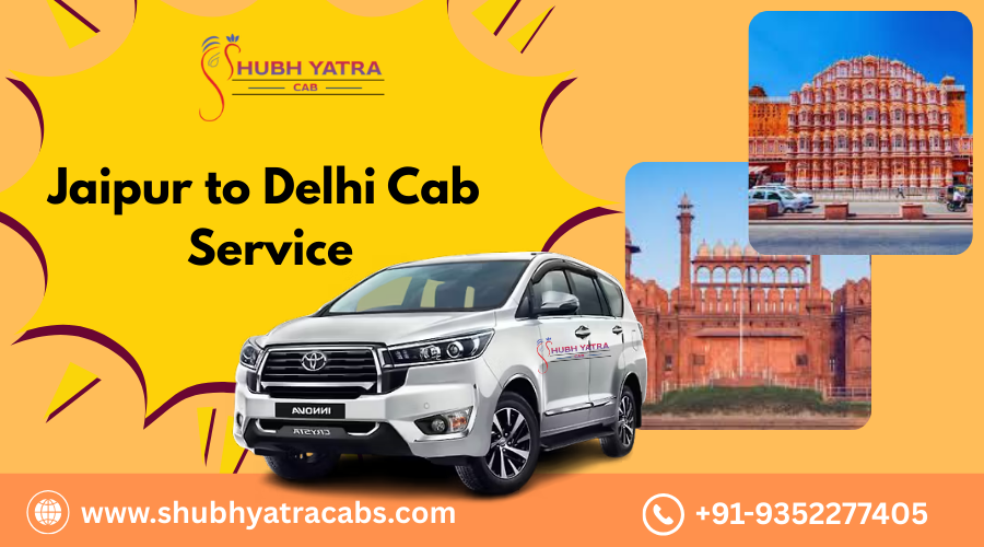 Jaipur to Delhi Cab Service