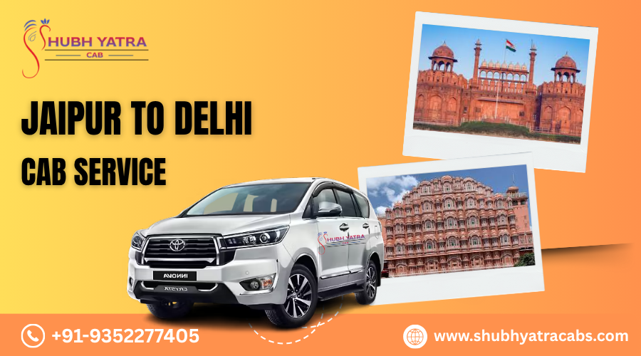 Jaipur to Delhi Cab Service
