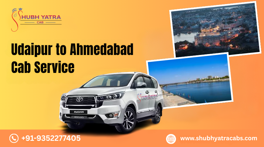 Udaipur to Ahmedabad Cab Service