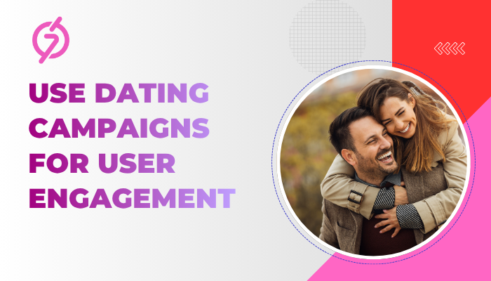 dating campaigns
