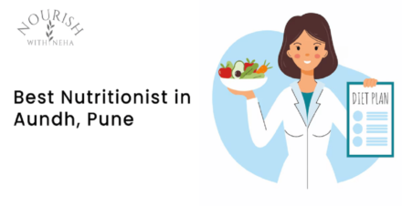 Best nutritionist in Aundh, Pune - Nourish with Neha