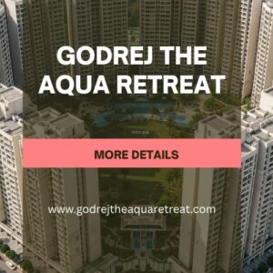 Godrej The Aqua Retreat