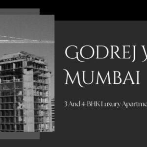 Godrej Worli Mumbai