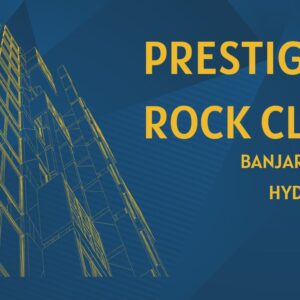 Prestige Rock Cliff Banjara Hills